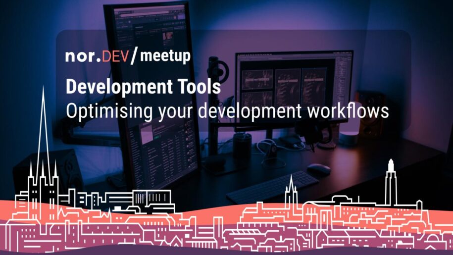 Optimising your development workflows