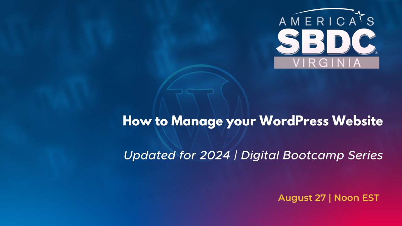 Join our updated 2024 Digital Bootcamp Series to learn how to manage your WordPress website! Master user management, page creation, Elementor basics, and more with expert Cameron Nelson.