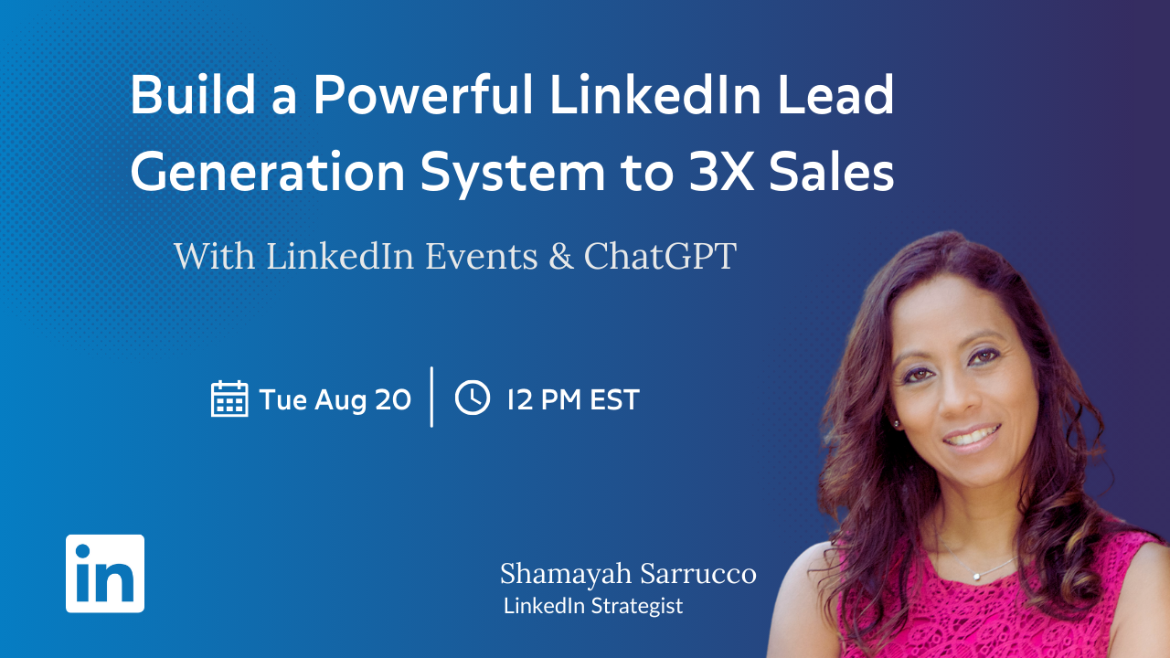 Powerful Lead Generation System to 3X Sales with LinkedIn Events & ChatGPT